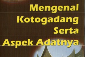 Mengenal Kotogadang serta Aspek Adatnya